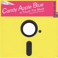 Candy Apple Blue - A Touch Too Much (Matt Pop Mix)