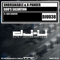 Unbreakable & X-Pander - God's Salvation