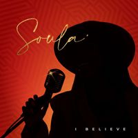 Soula - I Believe
