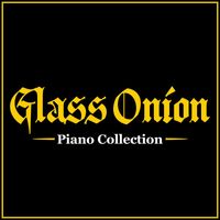 The Blue Notes - Glass Onion - Piano Collection