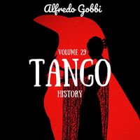 Alfredo Gobbi - Tango History (Volume 29)