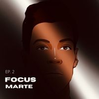 Marte - FOCUS EP. 2