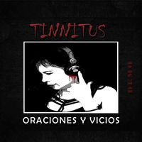 Tinnitus - Oraciones y Vicios (Demo [Explicit])