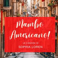 Sophia Loren - Mambo Americano