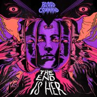 Blood Command - The End is Her