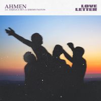Ahmen (feat. Anjelica Sky and Jeremy Paxton) - LOVE LETTER