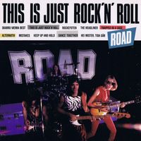 Road - This is Just Rock`n`Roll