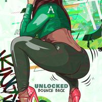 Unlocked - Bounce Back (Extended Mix)