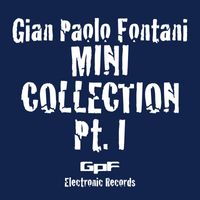 Gian Paolo Fontani - Mini Collection, Pt. 1