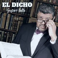 Gustavo Balta - El dicho