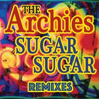 The Archies - Sugar, Sugar (Remixes)