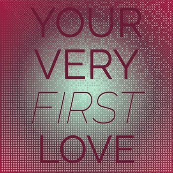 Various Artist - Your Very First Love