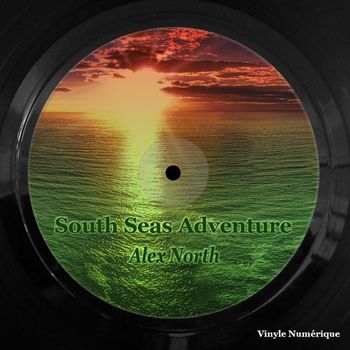 Alex North - South Seas Adventure