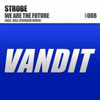 Strobe - We Are the Future