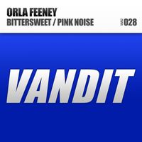 Orla Feeney - Bittersweet / Pink Noise