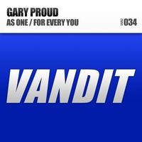 Gary Proud - As One / For Every You