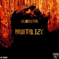 Gladiator - Brutalize