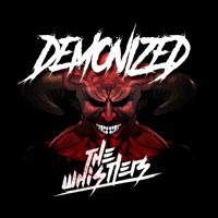 The Whistlers - Demonized (Explicit)
