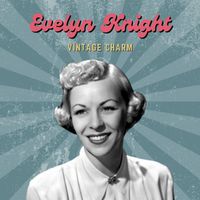 Evelyn Knight - Evelyn Knight (Vintage Charm)