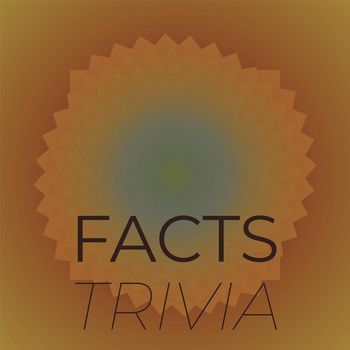 Various Artists - Facts Trivia