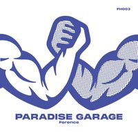 Ference - Paradise Garage