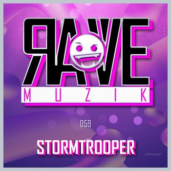 Stormtrooper - Rave Muzik 059