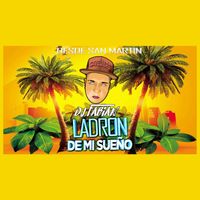 DJ Fabian - Ladrón de Mi Sueño (Remix)