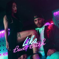 LIKA - Bad Bitch (Explicit)