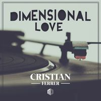 Cristian Ferrer - Dimensional Love