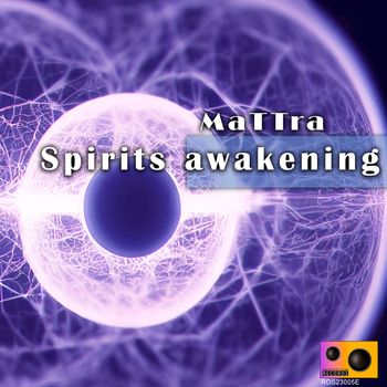 MaTTrA - Spirits Awakening