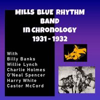 Mills Blue Rhythm Band - Complete Jazz Series: 1931-1932 - Mills Blue Rhythm Band