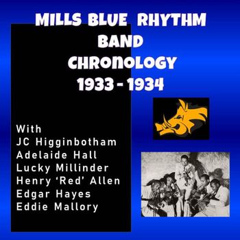 Mills Blue Rhythm Band - Complete Jazz Series: 1933-1934 - Mills Blue Rhythm Band