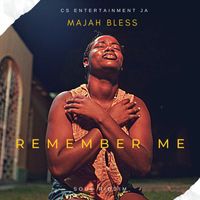 Majah Bless - Remember Me