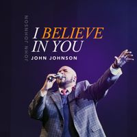 John Johnson - I Believe In You (Radio Edit)
