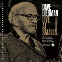 Dave Liebman - Live at Smalls