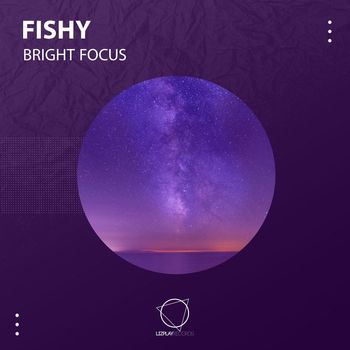 Fishy - Bright Focus