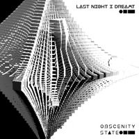 Obscenity State - Last Night I Dreamt