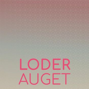 Various Artists - Loder Auget