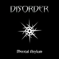 Disorder - Mental Asylum (Explicit)