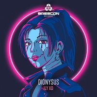 Dionysus - ILY XD