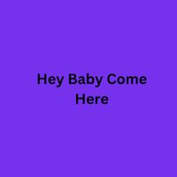Mania - Hey Baby Come Here