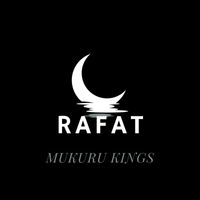 Mukuru Kings - Rafat