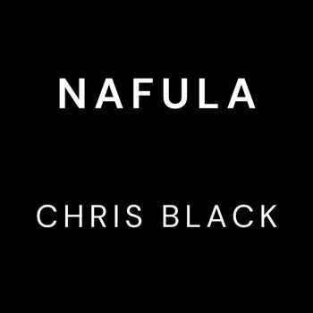 Chris Black - Nafula