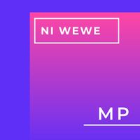 MP - Ni Wewe