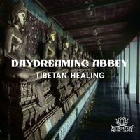 Meditation Music Zone - Daydreaming Abbey (Tibetan Healing)