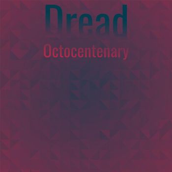 Various Artists - Dread Octocentenary
