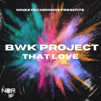 BWK Project - That Love