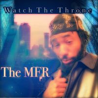 Watch The Throne - The MFR