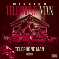 Mission - Telephone Man (Explicit)