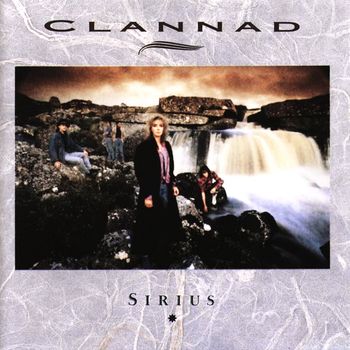 Clannad - Sirius (2003 Remaster; Bonus Tracks Edition)